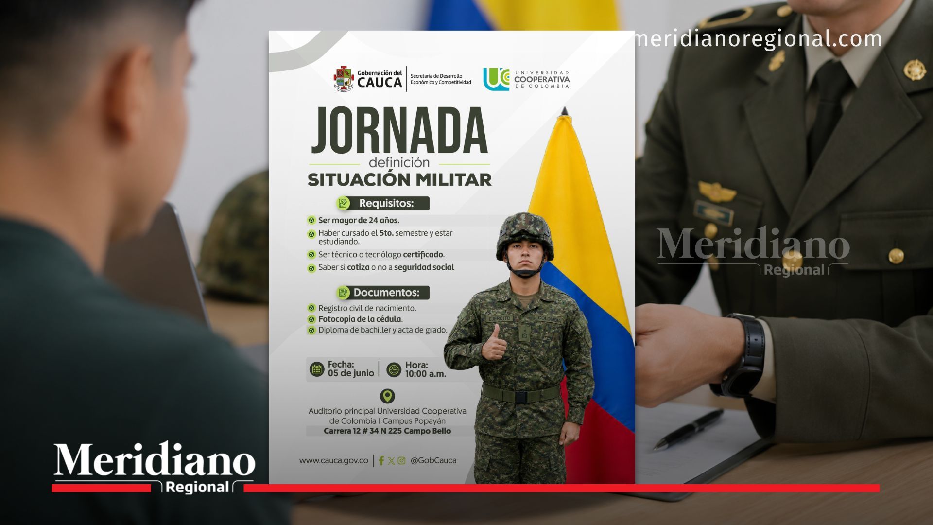 La Gobernación del Cauca y la Secretaría de Desarrollo Económico y Competitividad invitan a los ciudadanos a participar en la jornada de definición de situación militar que se realizará el 5 de junio en la Universidad Cooperativa de Colombia, Campus Popayán.