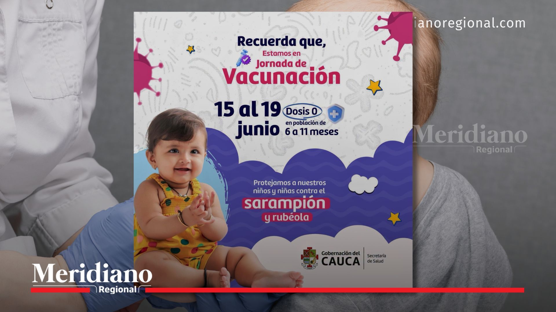 La Secretaría de Salud del Cauca adelanta la jornada de vacunación Dosis Cero dirigida a niñas y niños entre los 6 y 11 meses de edad, con el objetivo de fortalecer la protección contra el sarampión y la rubéola.