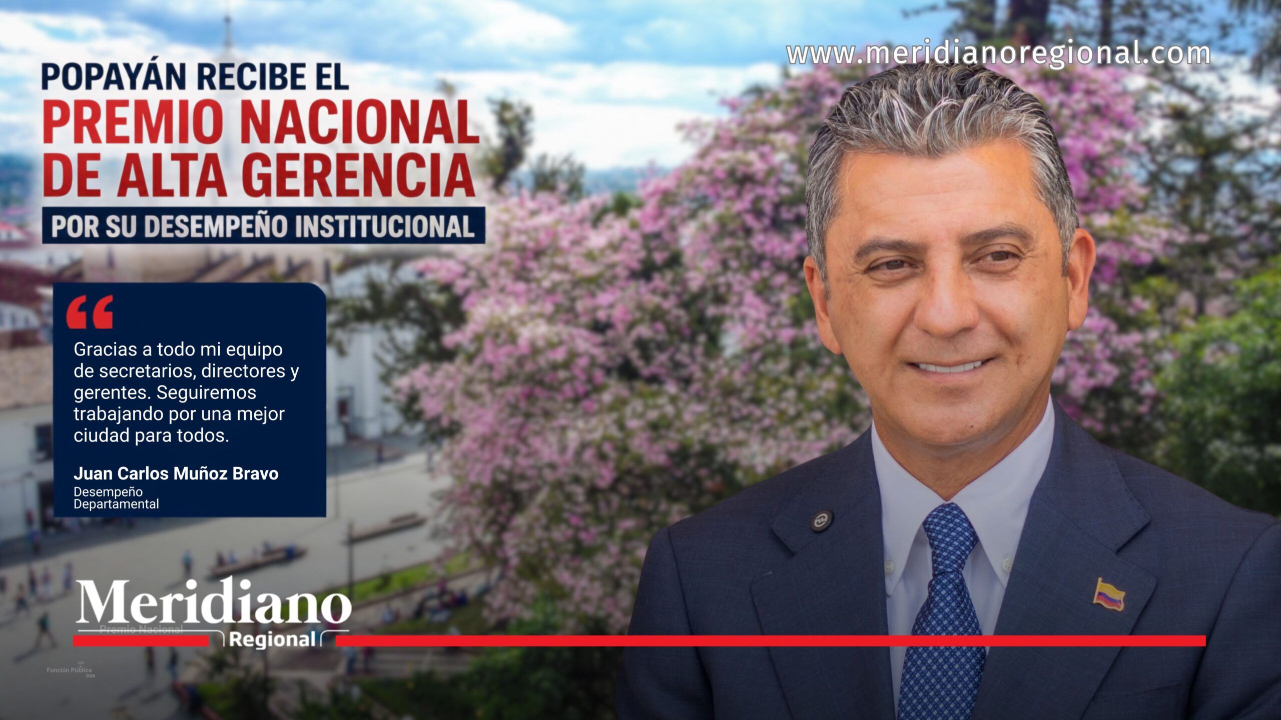 El alcalde Juan Carlos Muñoz Bravo aparece en la portada de la noticia sobre el Premio Nacional de Alta Gerencia recibido por la Alcaldía de Popayán por su destacado desempeño institucional.