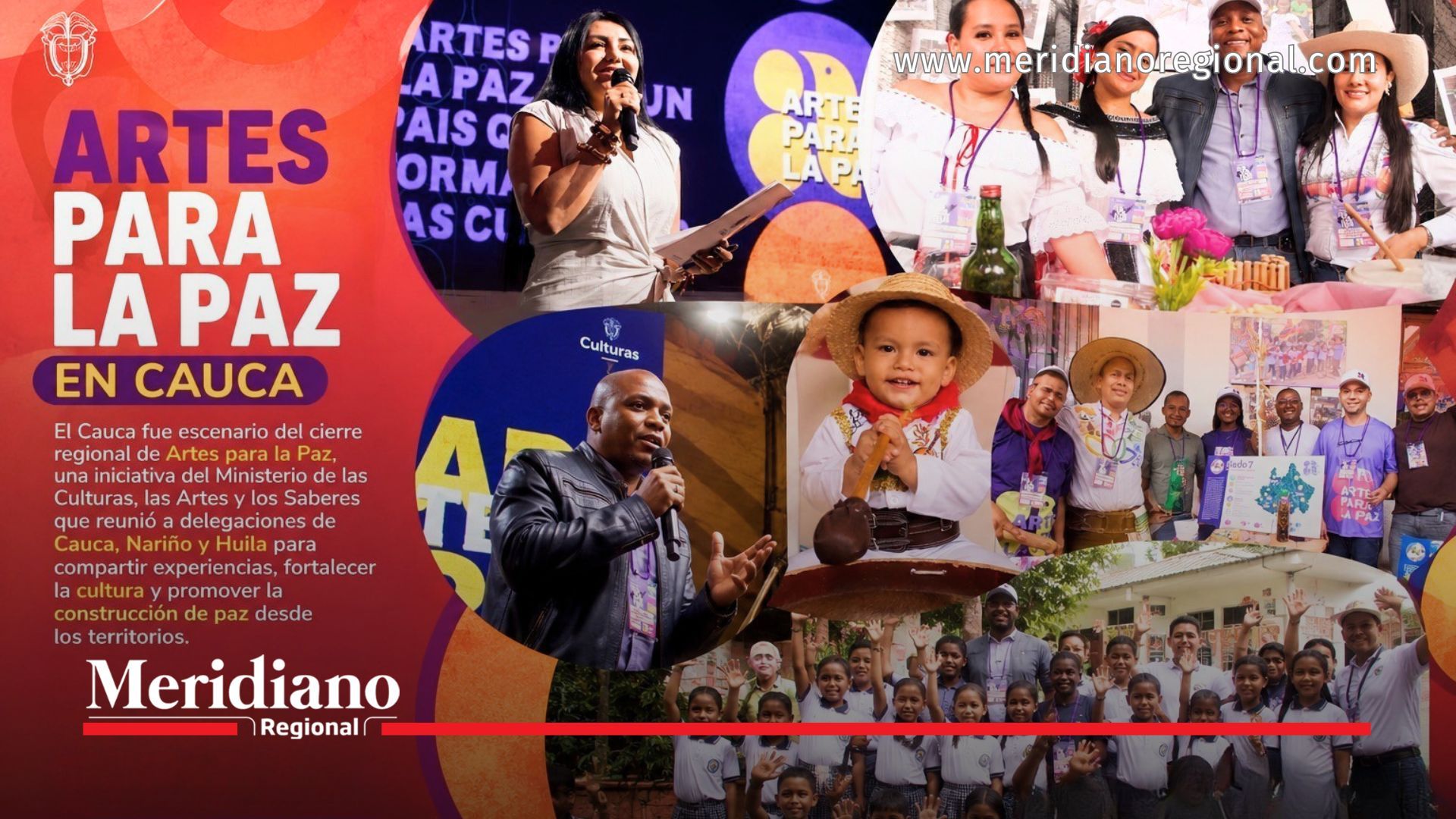 Collage de imágenes del encuentro regional Artes para la Paz en Cauca, con presentaciones culturales, muestras artísticas, participación comunitaria y actividades con niñas, niños y gestores culturales.