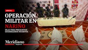 Nariño: Operación militar en Nariño dejó tres presuntos integrantes de Comuneros del Sur muertos. - Meridiano Regional Nariño: Militares presentan el material incautado tras la operación militar en Nariño que dejó tres presuntos integrantes de Comuneros del Sur muertos y una mujer capturada.