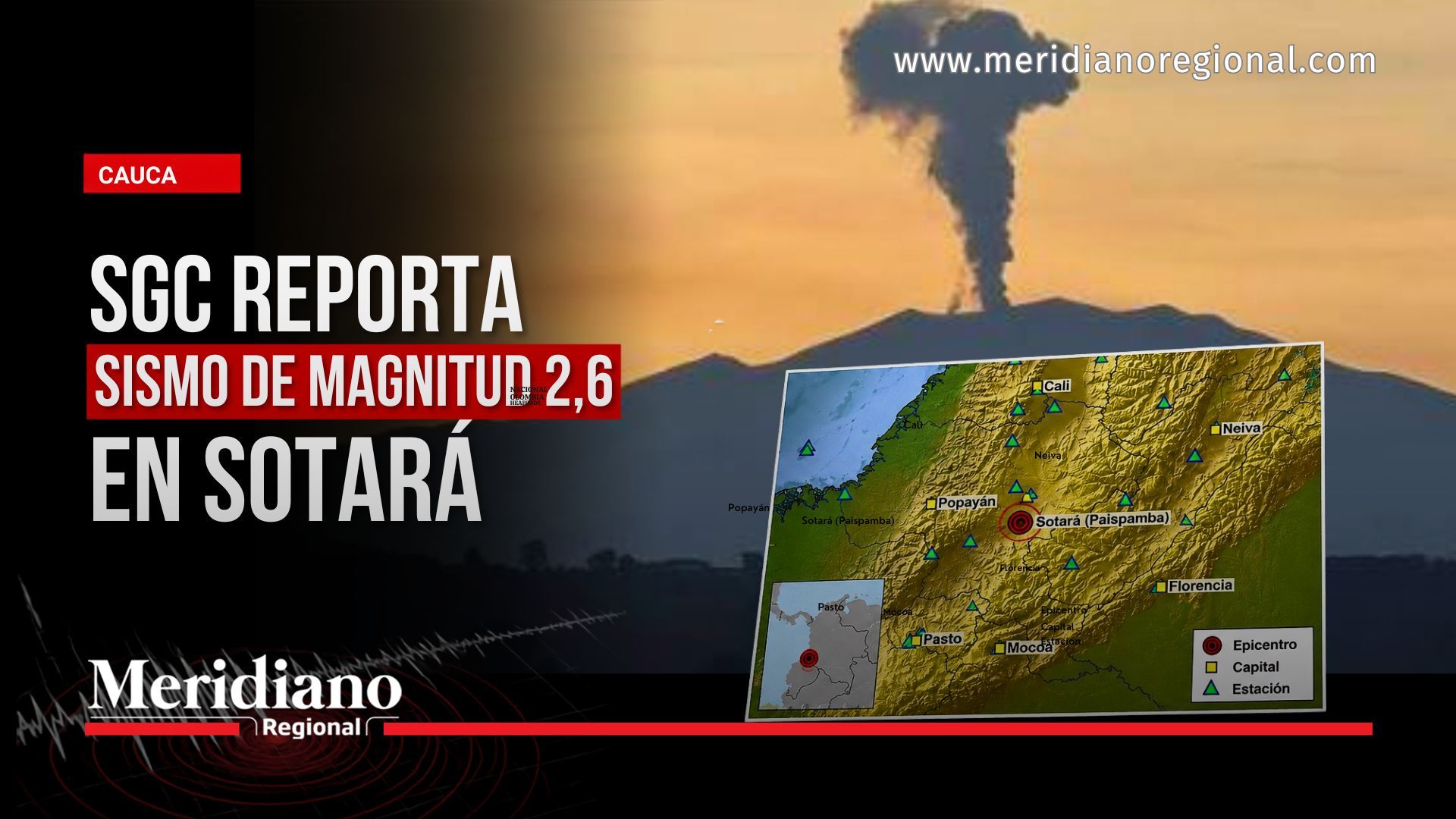 Sotará : Portada sobre el sismo en Sotará de magnitud 2,6 reportado por el Servicio Geológico Colombiano durante el monitoreo del volcán Puracé en alerta Naranja.