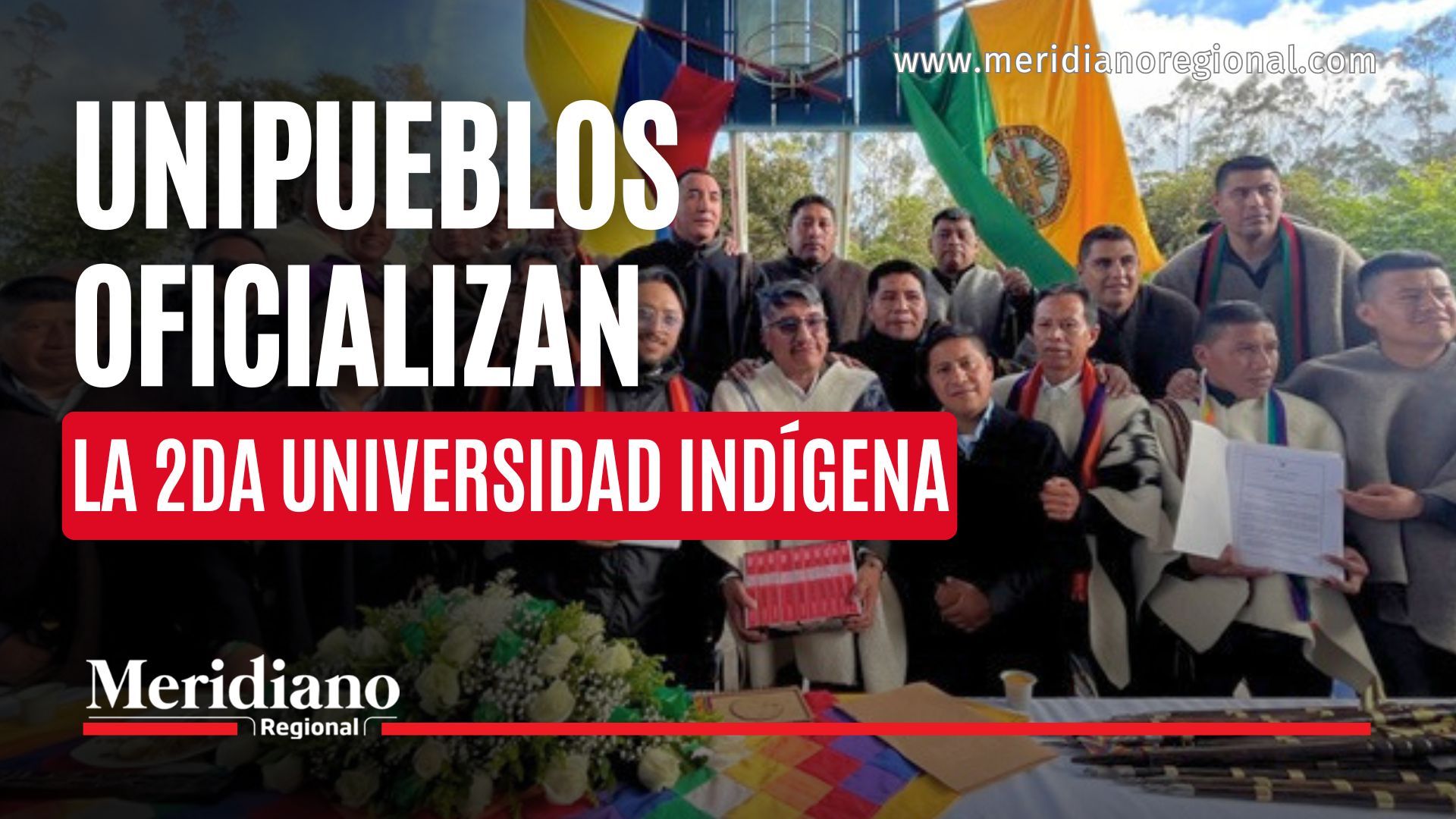 Autoridades y líderes indígenas durante la oficialización de UNIPUEBLOS, la segunda universidad indígena reconocida por el Estado colombiano, en Cumbal, Nariño.