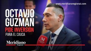 Octavio Guzmán pide inversión para Cauca - Meridiano Regional Octavio Guzmán pide inversión y continuidad de proyectos estratégicos para Cauca.