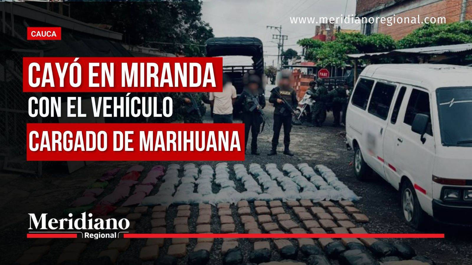 Ejército Nacional incauta 134 kilos de marihuana y un vehículo en Miranda, Cauca.