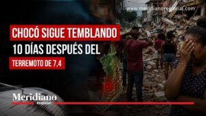 News thumbnail about ongoing aftershocks in Chocó 10 days after a 7.4 earthquake; map of Colombia with red target rings over rubble and distressed people.