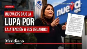 Nueva EPS bajo la lupa de la Defensoría del Pueblo - Meridiano Regional Nueva EPS bajo la lupa por la atención a sus usuarios, según informe de la Defensoría del Pueblo.