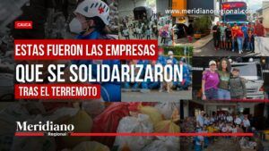 Empresas del suroccidente se solidarizaron tras el terremoto - Meridiano Regional Empresas en el suroccidente y organizaciones que se solidarizaron tras el terremoto.