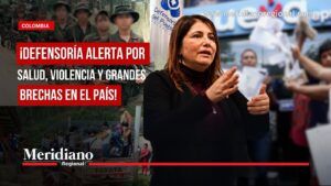 Defensoría del Pueblo alerta por crisis en salud, violencia y grandes brechas sociales en Colombia.