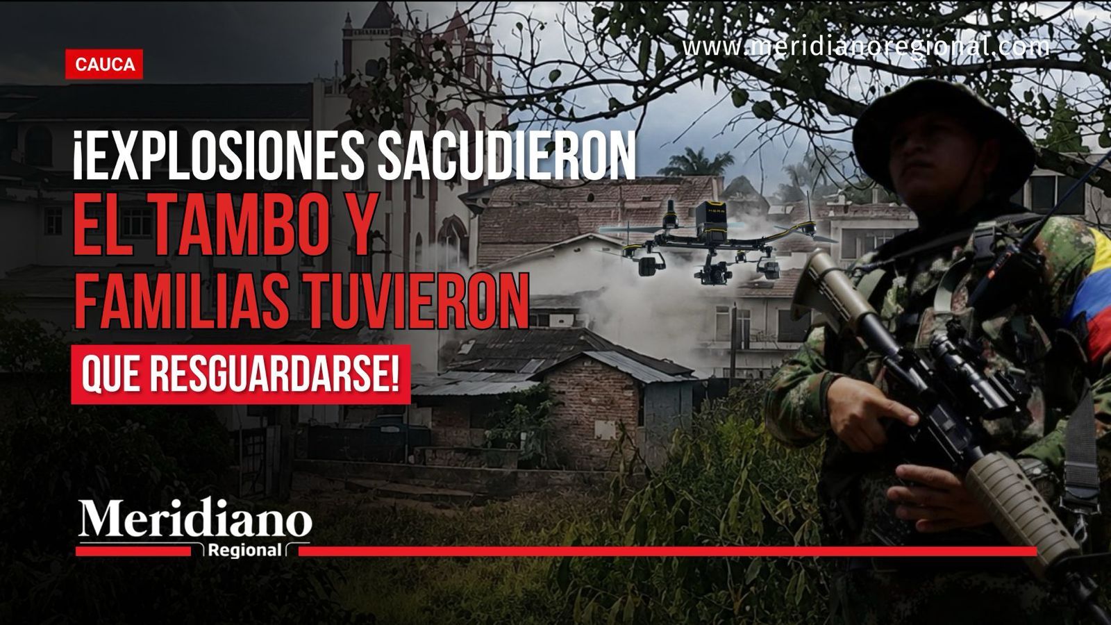 Explosiones y ataque con drones en El Tambo obligan a familias a resguardarse.