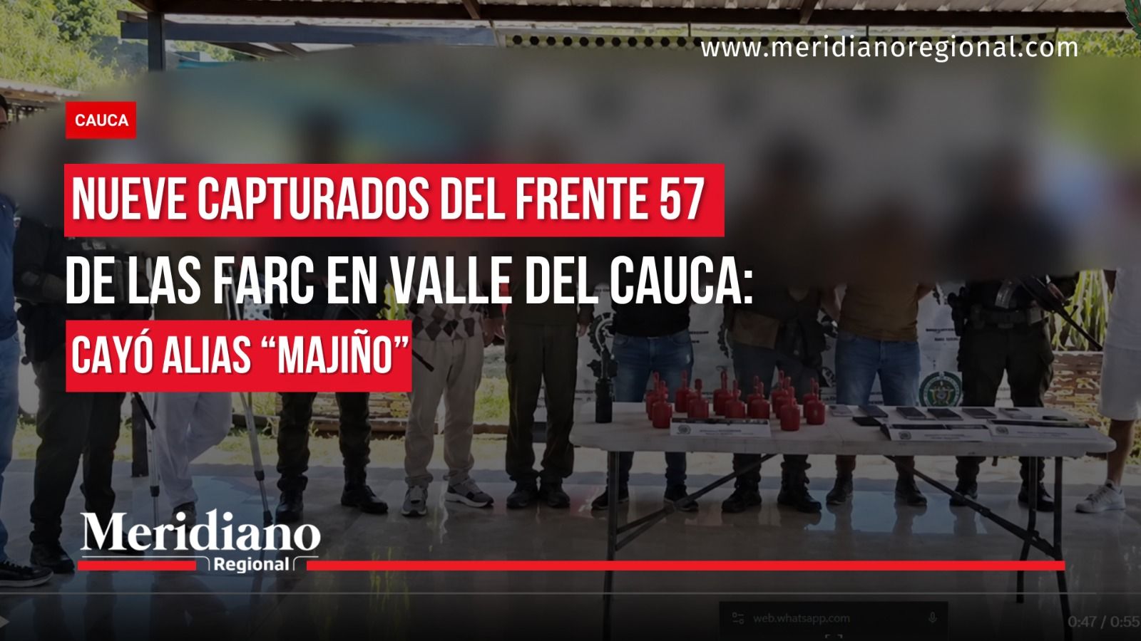 Nueve capturados del Frente 57 de las Farc en Valle del Cauca, entre ellos alias Majiño.