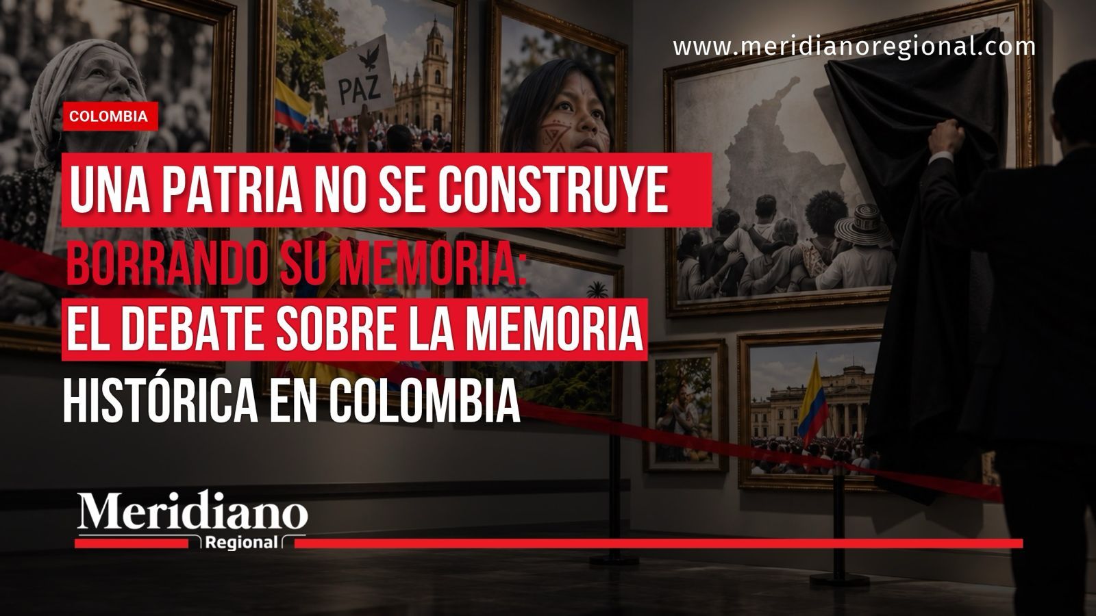 Portada sobre memoria histórica Colombia con imágenes de víctimas, paz, diversidad cultural y patrimonio nacional.