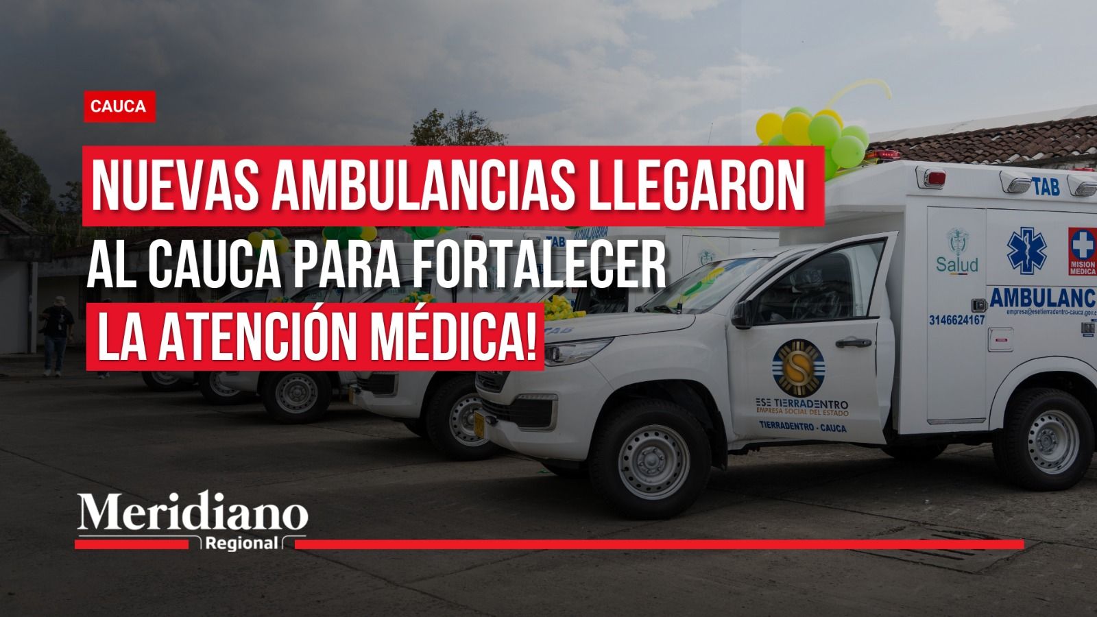 Entrega de ambulancias en Cauca: vehículos blancos de transporte asistencial frente a un edificio, con titular sobre el fortalecimiento de la atención médica.