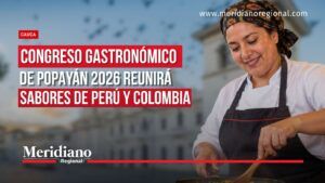 Congreso Gastronómico de Popayán 2026 reunirá sabores de Perú y Colombia. - Meridiano Regional Cocinera preparando alimentos junto al titular del Congreso Gastronómico de Popayán 2026, que reunirá sabores de Perú y Colombia.