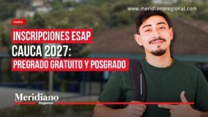 ESAP Cauca abrió inscripciones para pregrado gratuito y posgrados en 2027. - Meridiano Regional