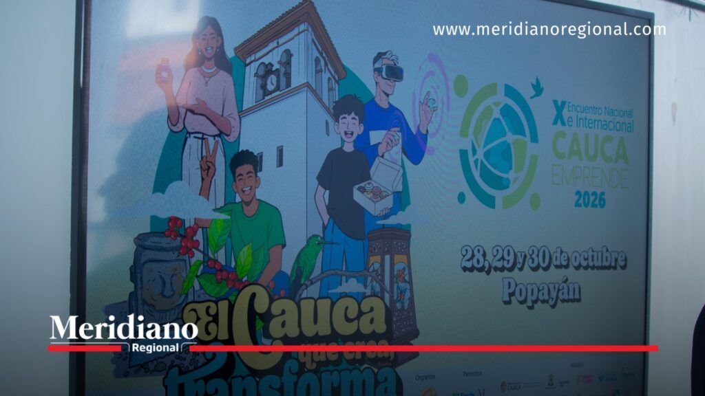 Cauca Emprende 2026 se realizará del 28 al 30 de octubre en Popayán - Meridiano Regional Afiche de Cauca Emprende 2026 con ilustraciones de emprendedores, elementos culturales del Cauca y las fechas del 28 al 30 de octubre en Popayán.
