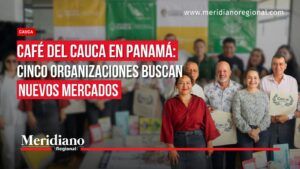 Portada de Meridiano Regional con representantes del sector cafetero y el titular “Café del Cauca en Panamá: cinco organizaciones buscan nuevos mercados”.
